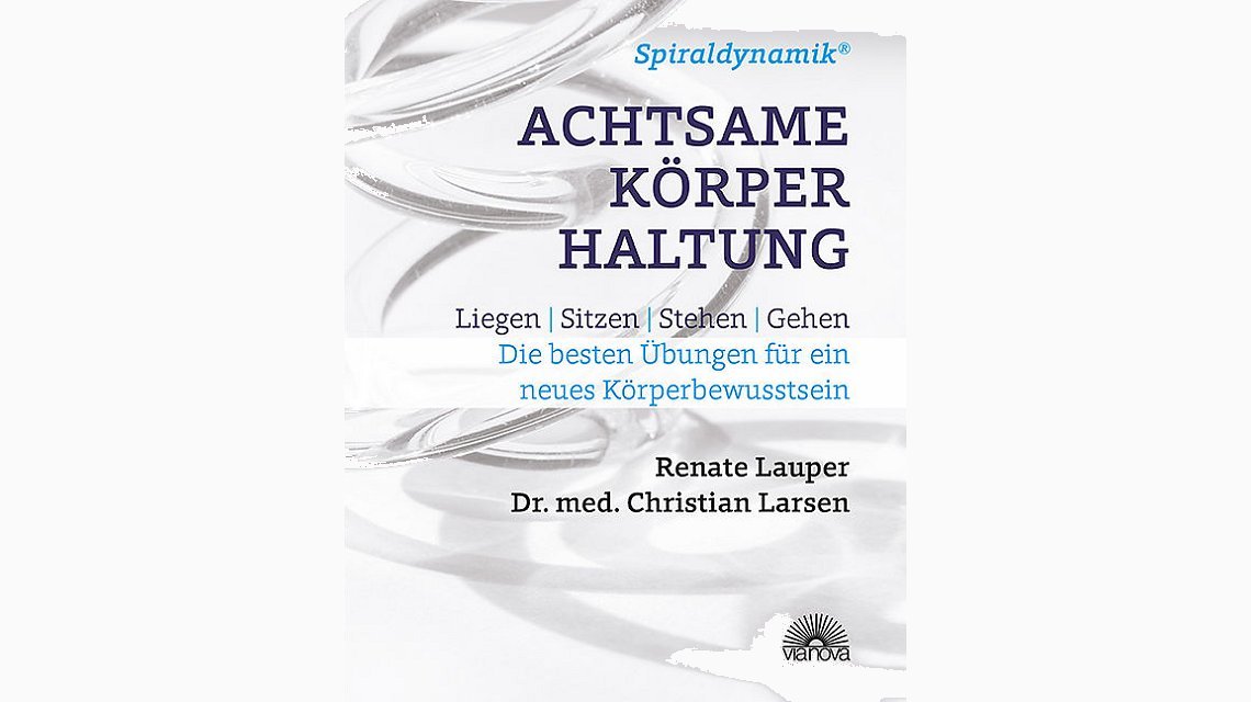 Spiraldynamik® - Achtsame Körperhaltung